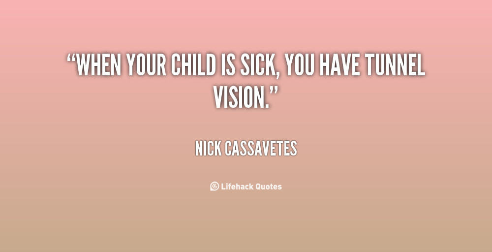 Sick Kids Quotes
 Inspirational Quotes When Your Sick QuotesGram