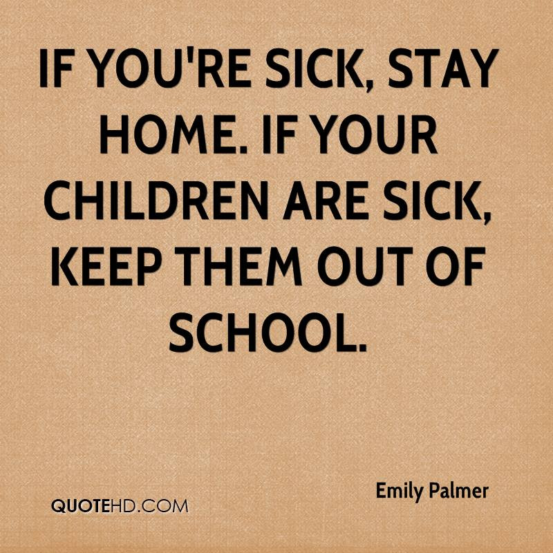 Sick Kids Quotes
 Emily Palmer Quotes