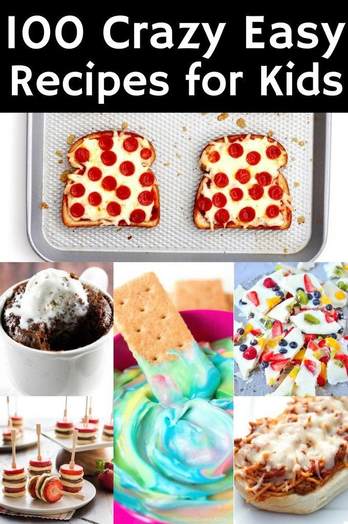 Simple Cooking Recipes For Kids
 100 Crazy Easy Recipes for Kids