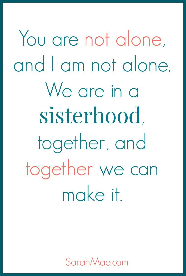 Sisterhood Friendship Quotes
 Sisterhood