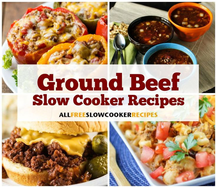 Slow Cooker Main Dishes
 21 Most Addicting Ground Beef Slow Cooker Recipes