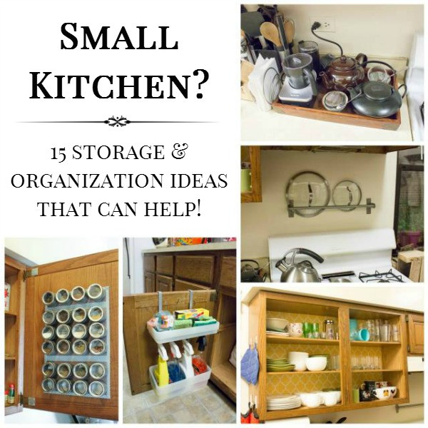 Small Kitchen Cabinet Organization
 15 Small Kitchen Storage & Organization Ideas