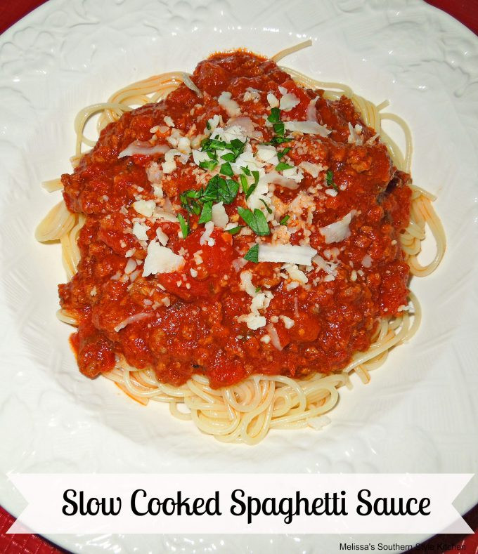 Southern Style Spaghetti
 Slow Cooked Spaghetti Sauce melissassouthernstylekitchen