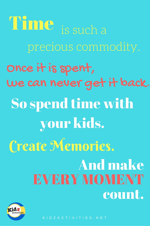 Spending Time With Kids Quotes
 Spending Quality Time with Kids Kidz Activities