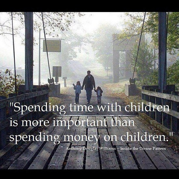 Spending Time With Kids Quotes
 Random Thoughts Spend Quality Time with your Children
