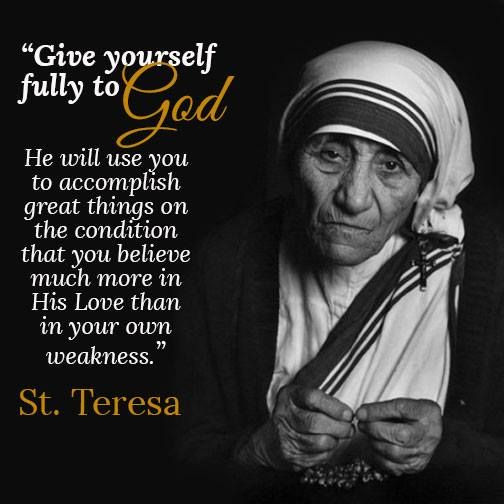 St Mother Teresa Quotes
 Pin by Terri L K on St Mother Teresa