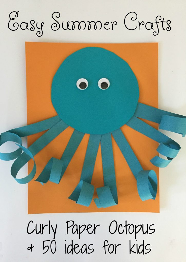 Summer Craft Ideas Preschool
 Easy Summer Craft for Kids Curly Paper Octopus The
