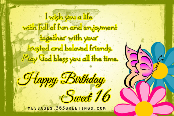 Sweet 16 Birthday Wishes
 16th Birthday Wishes 365greetings
