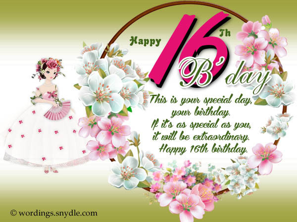 Sweet 16 Birthday Wishes
 16th Birthday Wishes Messages and Greetings – Wordings
