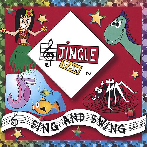 Swing Kids Sing Sing Sing
 Jingle Jam Sing and Swing Jingle Jam