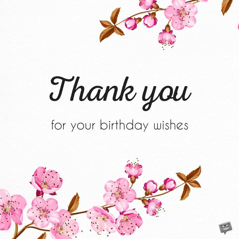 Thank You All For Birthday Wishes
 65 Thank You Status Updates for Birthday Wishes