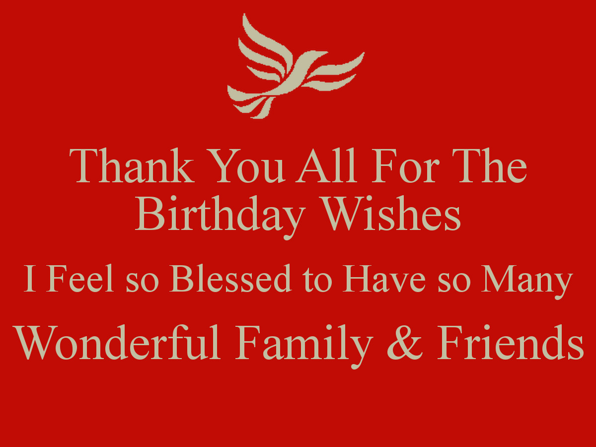 Thank You All For Birthday Wishes
 Thank You All For The Birthday Wishes I Feel so Blessed to