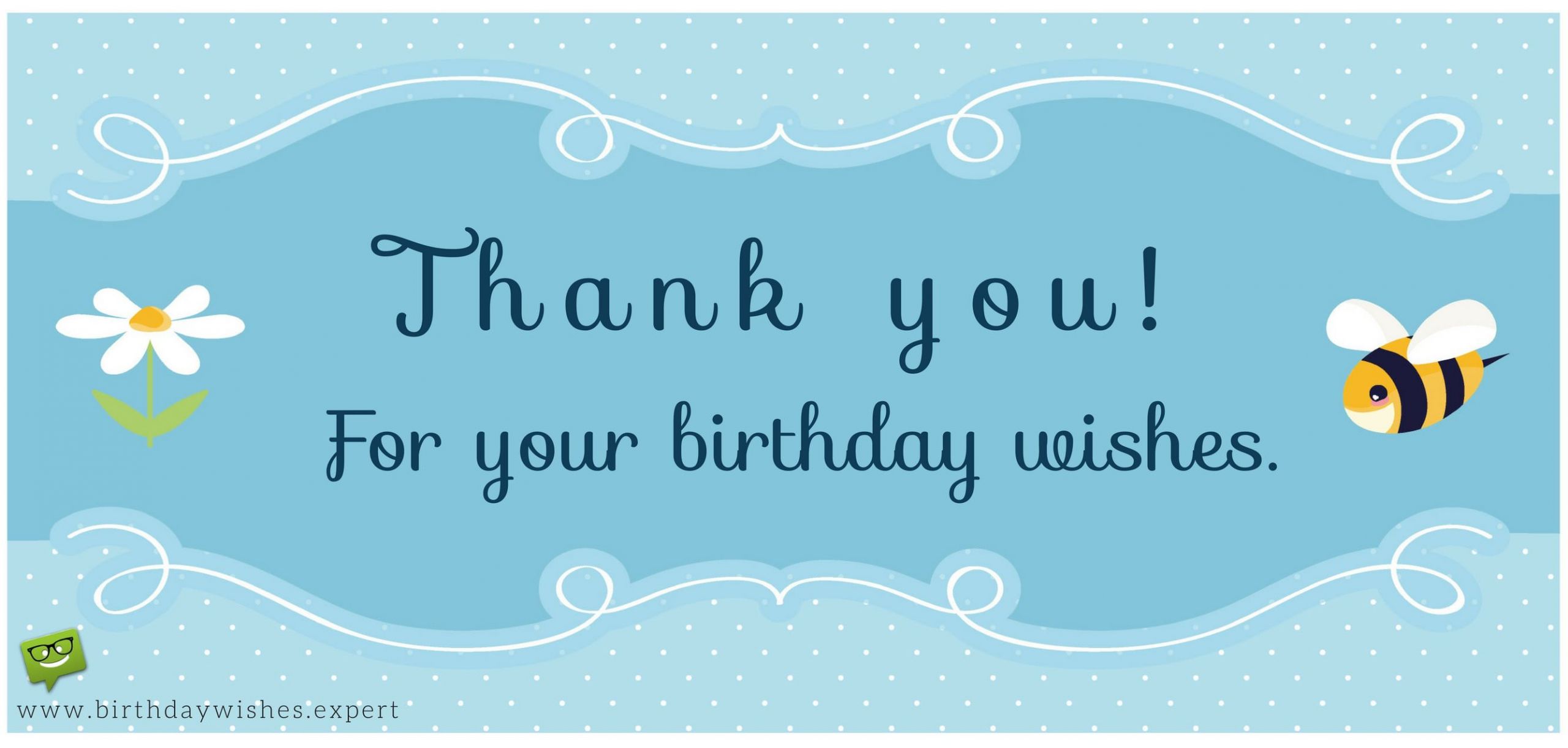 Thank You All For Your Birthday Wishes
 Thank you for your Birthday Wishes & For Being There