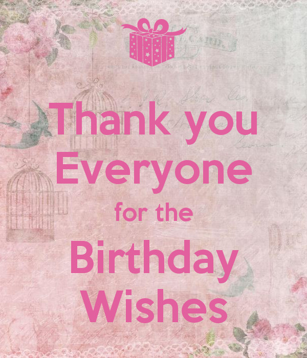 Thank You For The Birthday Wishes
 Thank you Everyone for the Birthday Wishes Poster