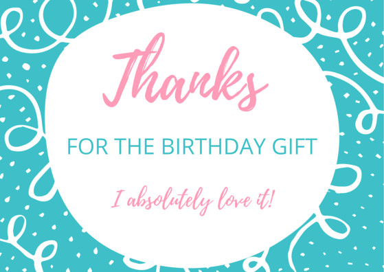 Thank You Notes For Birthday Gifts
 FREE Birthday Thank You Card Printables