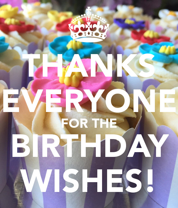 Thanks Everyone For All The Birthday Wishes
 THANKS EVERYONE FOR THE BIRTHDAY WISHES Poster