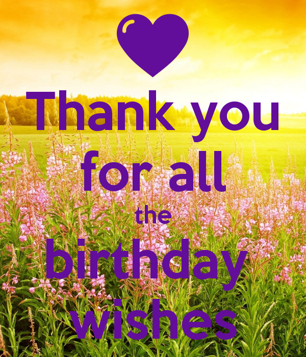 Thanks For Your Birthday Wishes
 Thank you for all the birthday wishes Poster