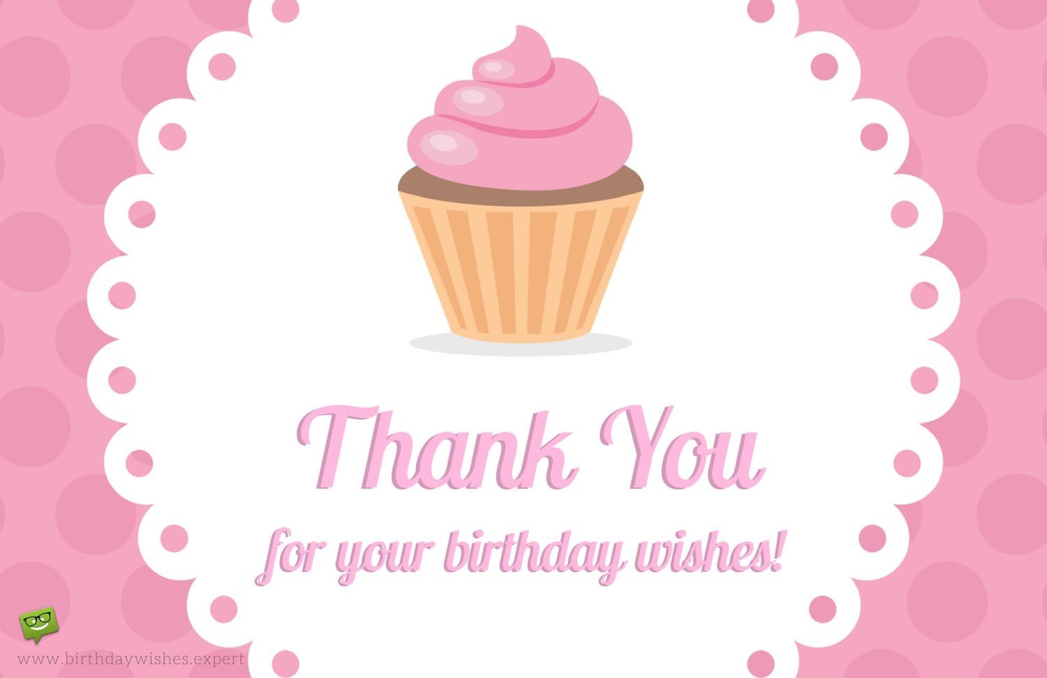 Thanks For Your Birthday Wishes
 Thank you for your Birthday Wishes & For Being There