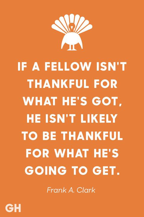 Thanksgiving Quotes And Sayings
 22 Best Thanksgiving Quotes Inspirational and Funny