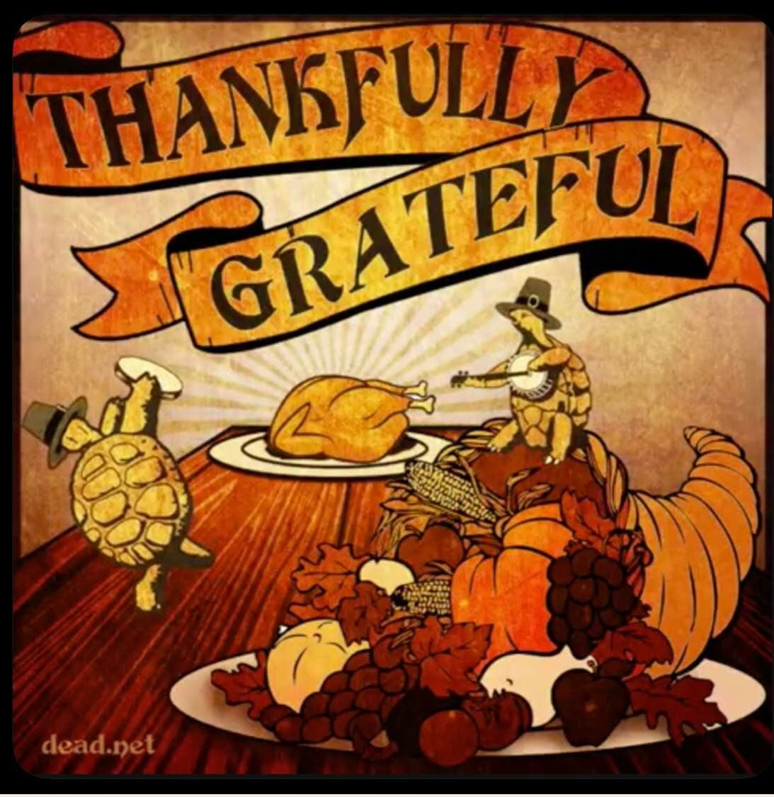 Thanksgiving Quotes Disney
 Grateful Dead Thanksgiving