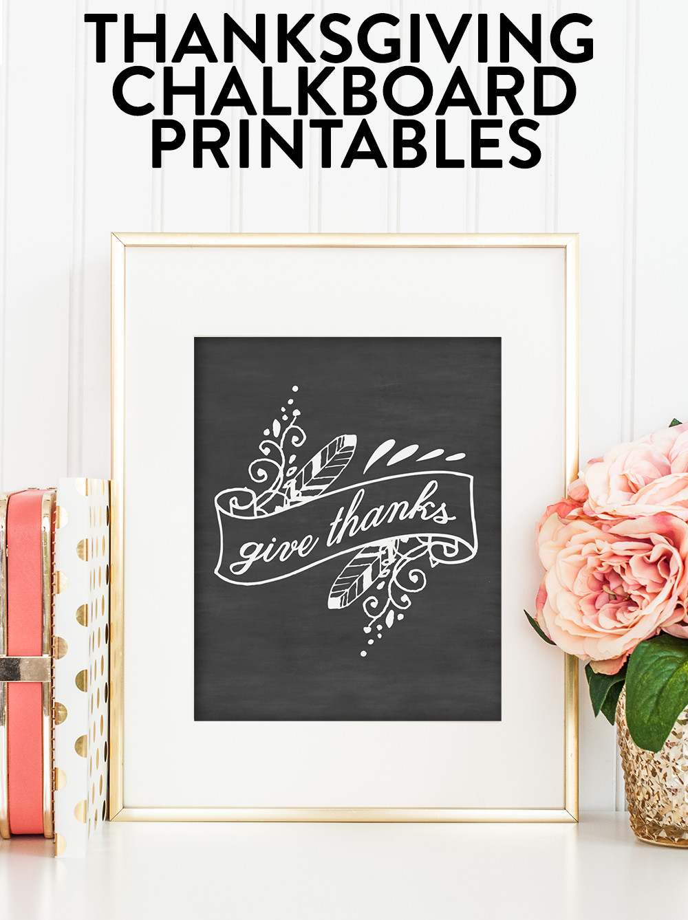 Thanksgiving Quotes Simple
 Thanksgiving Chalkboard Printables A Simple Pantry