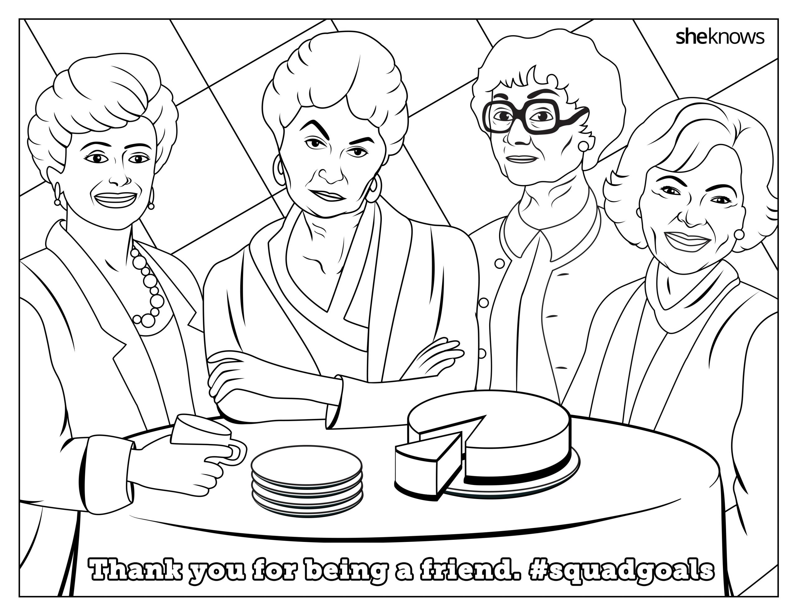 The Golden Girls Coloring Book
 The Ultimate SquadGoals Coloring Book — Print It Color