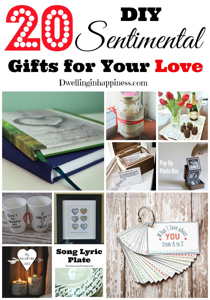 Thoughtful DIY Gifts
 20 DIY Sentimental Gifts for Your Love