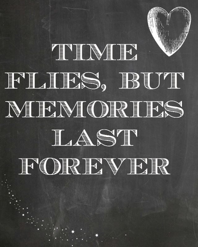 Time Flies Quotes For Baby
 Time flies but memories last forever