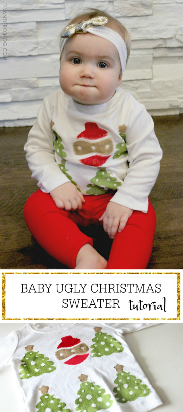 Toddler Ugly Christmas Sweater DIY
 An Ugly Christmas Sweater for Baby DIY