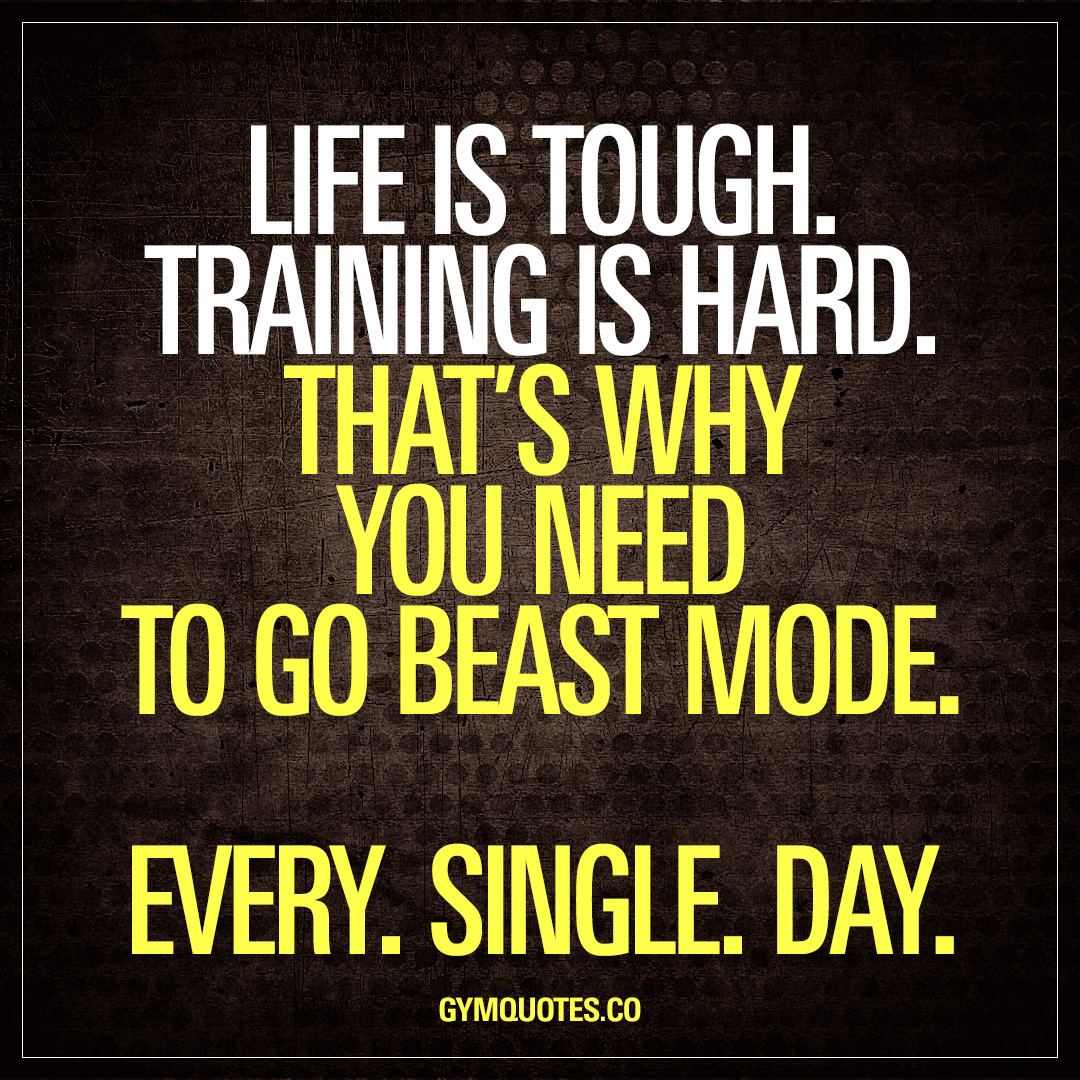 Tough Life Quote
 40s Endurance Training 2016
