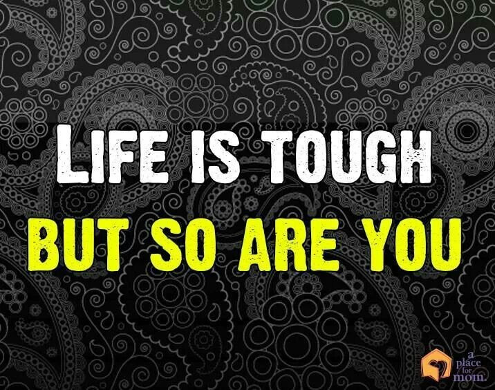 Tough Life Quote
 Tough Life Quotes Tough Life Sayings