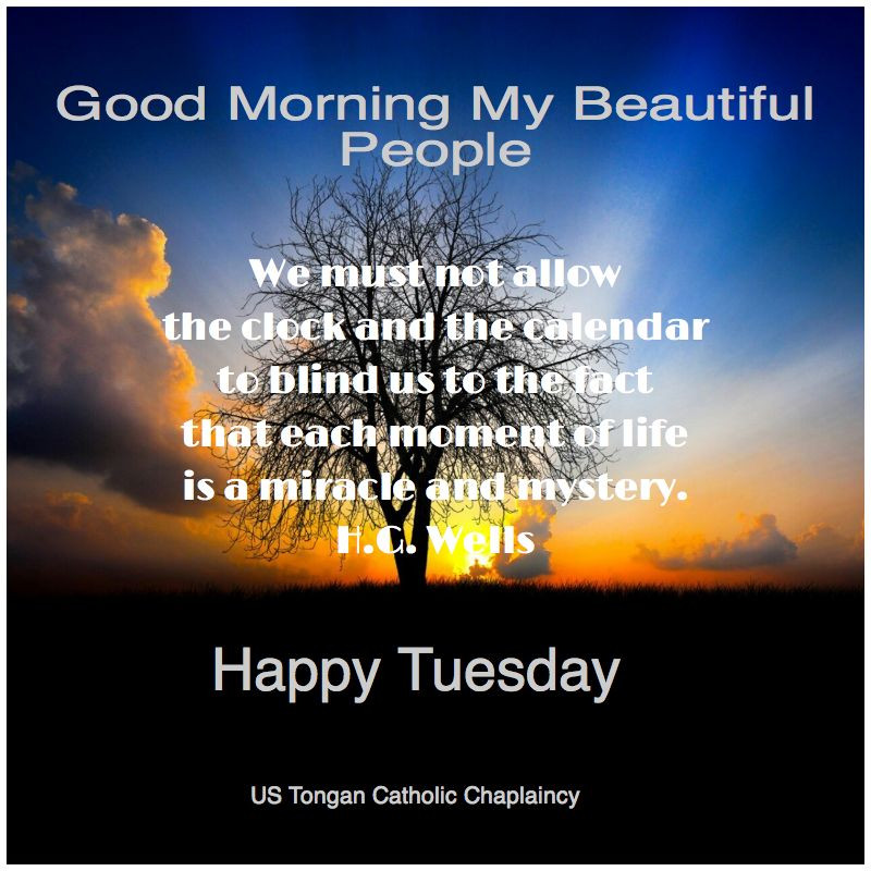 Tuesday Morning Inspirational Quotes
 Good Morning My Beautiful People Happy Tuesday