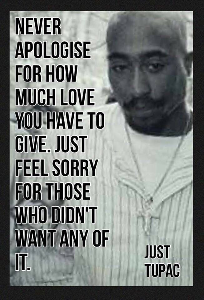 Tupac Love Quotes
 1006 best All Quotesss images on Pinterest