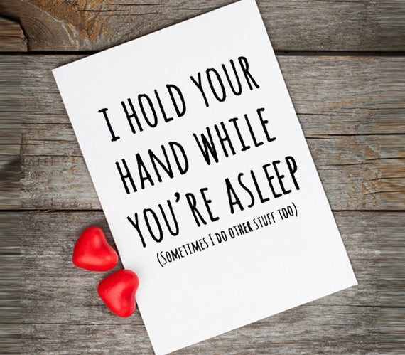 Valentine Day Quotes Funny
 Naughty Valentine card love quotes I hold your hand while