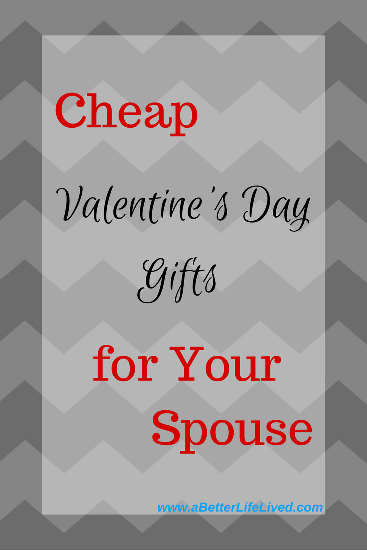 Valentine Gift For Wife Ideas
 Inexpensive Valentine s Day Gifts for your Spouse A