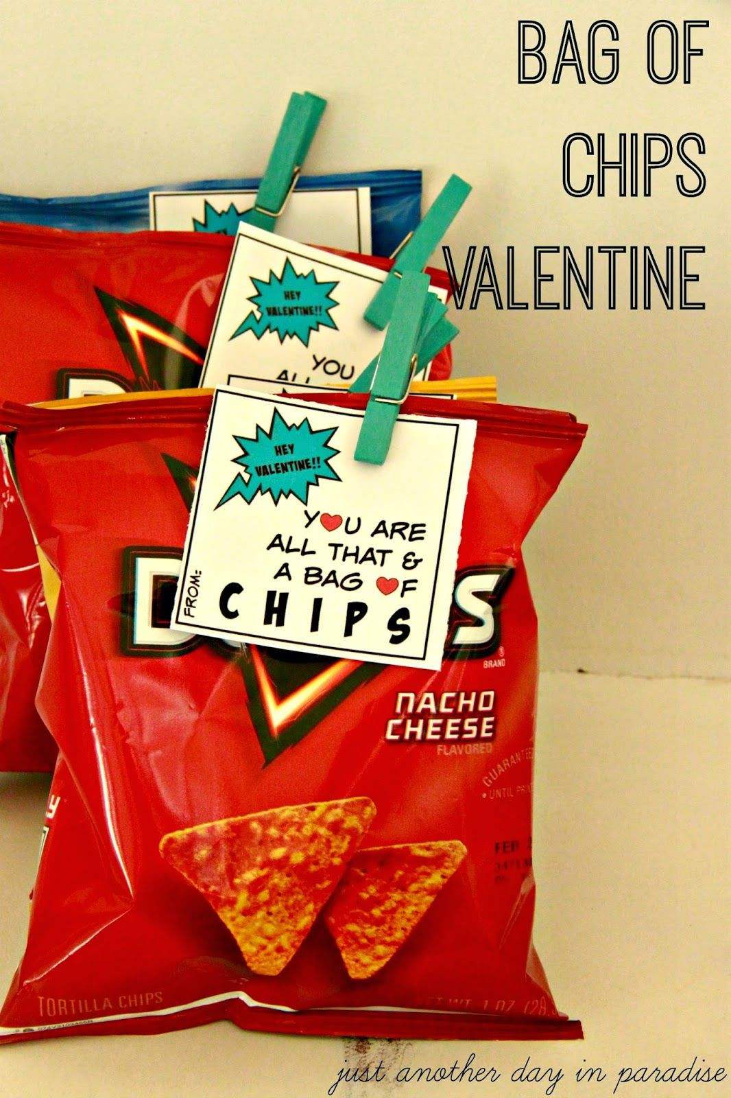 Valentine School Gift Ideas
 Just Another Day in Paradise All That and a Bag of Chips