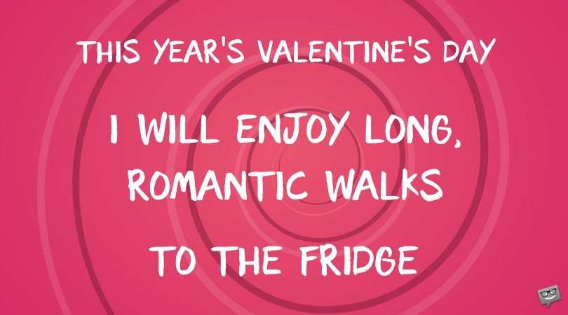 Valentine'S Day Friendship Quotes
 Funny Valentine s Day Quotes about Being Single