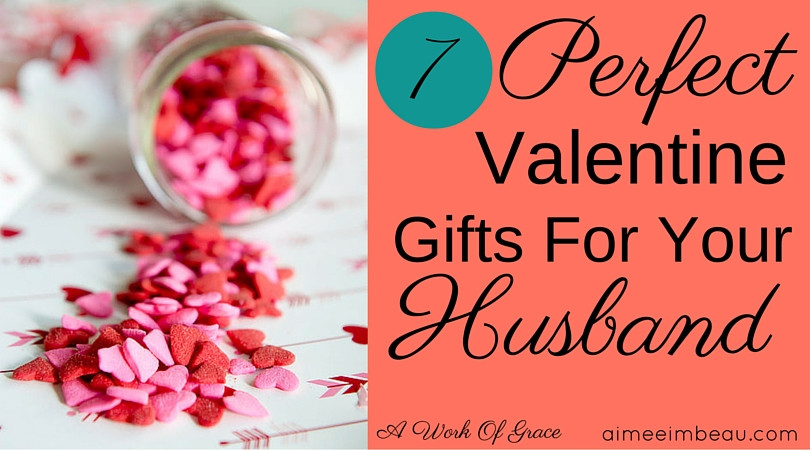 Valentine'S Day Gift Ideas For Husband
 7 Perfect Valentine Gifts For Your Husband A Work Grace