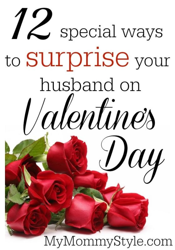 Valentine'S Day Gift Ideas For Husband
 12 special ways to surprise your husband on Valentine