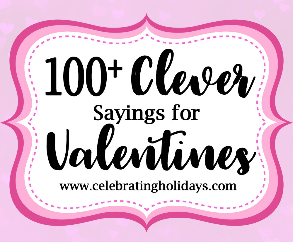 Valentines Quotes Kids
 Valentine Clever Sayings for Candy and Treat