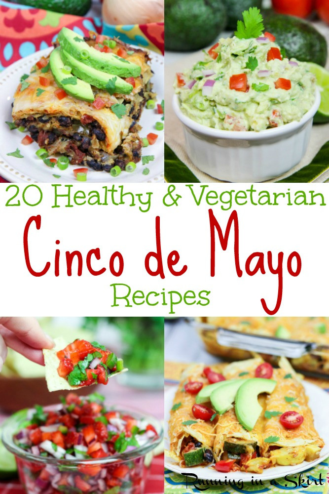 Vegetarian Cinco De Mayo Recipes
 20 Ve arian Healthy Cinco de Mayo Recipes