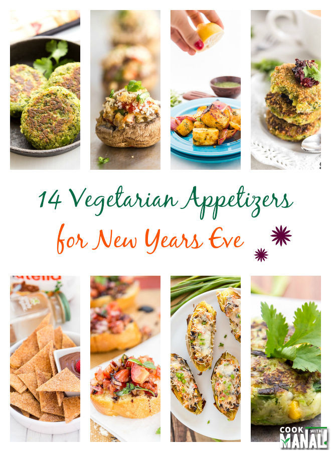 Vegetarian New Year'S Eve Recipes
 14 Ve arian Appetizers for New Year s Eve Cook With Manali