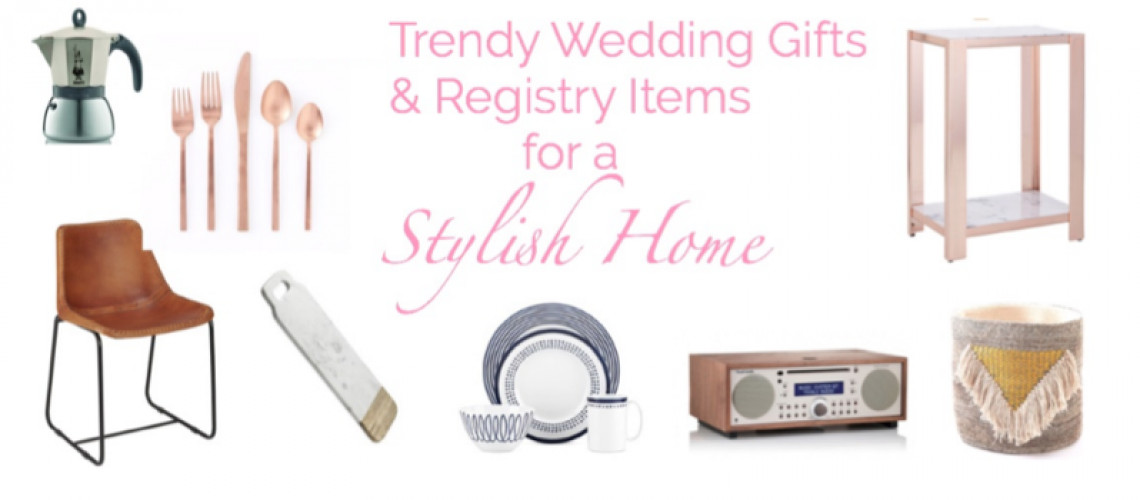 Wedding Gift Registry Ideas
 8 Trendy Decor Wedding Gifts & Registry Items for a