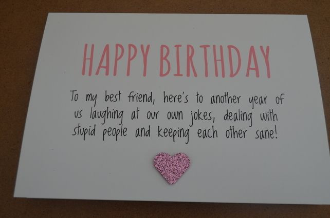 What To Say On Birthday Card
 Humourous Best Friend Birthday Card