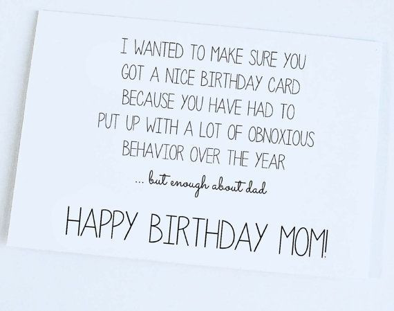 What To Say On Birthday Card
 FUNNY QUOTES TO SAY TO YOUR MOM ON HER BIRTHDAY image