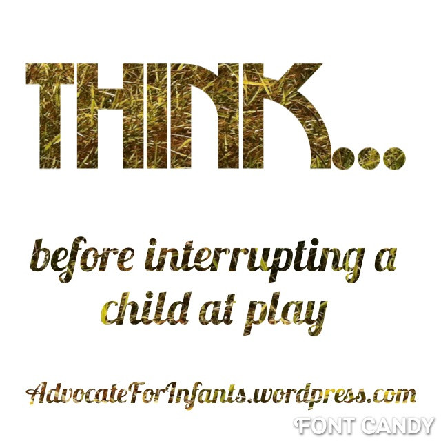 Working With Children Quotes
 SLOW DOWN Quality Time with Children – Advocate for Infants