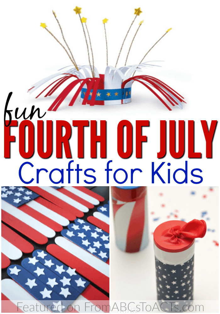 4th Of July Crafts For Kids
 4th of July Crafts for Kids From ABCs to ACTs