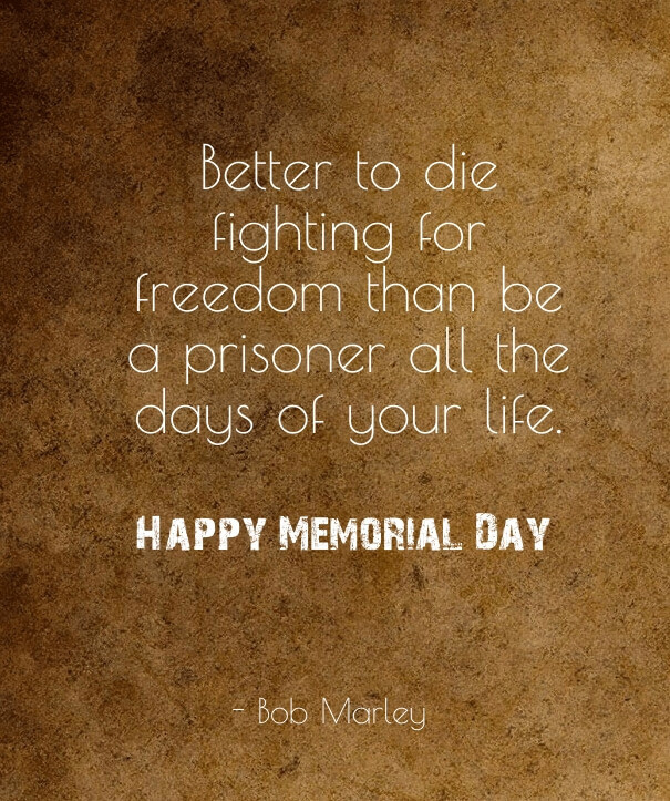 Best Memorial Day Quotes
 60 Happy Memorial Day 2017 Quotes to Honor Military