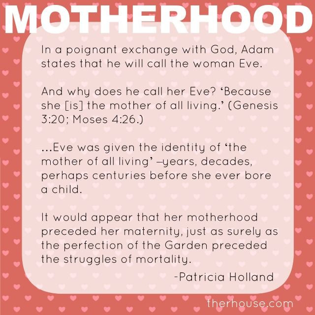 Childless Mothers Day Quotes
 Patricia Holland Motherhood quote therhouse