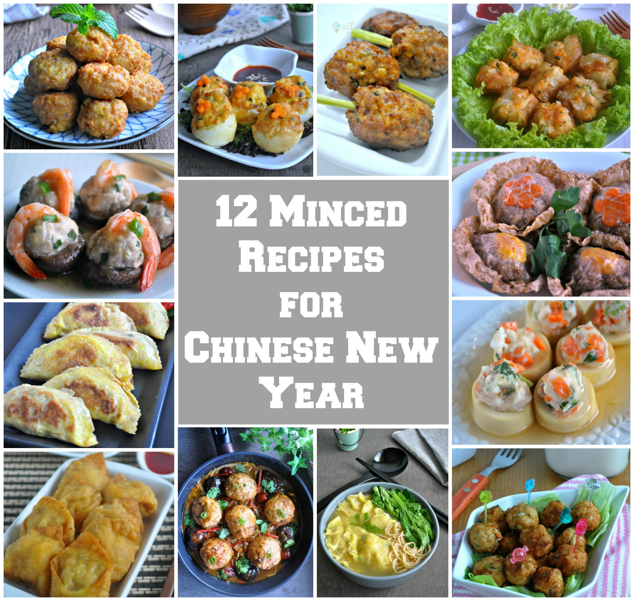 Chinese New Year Food Recipe
 12 Minced Recipes for Chinese New Year Eat What Tonight
